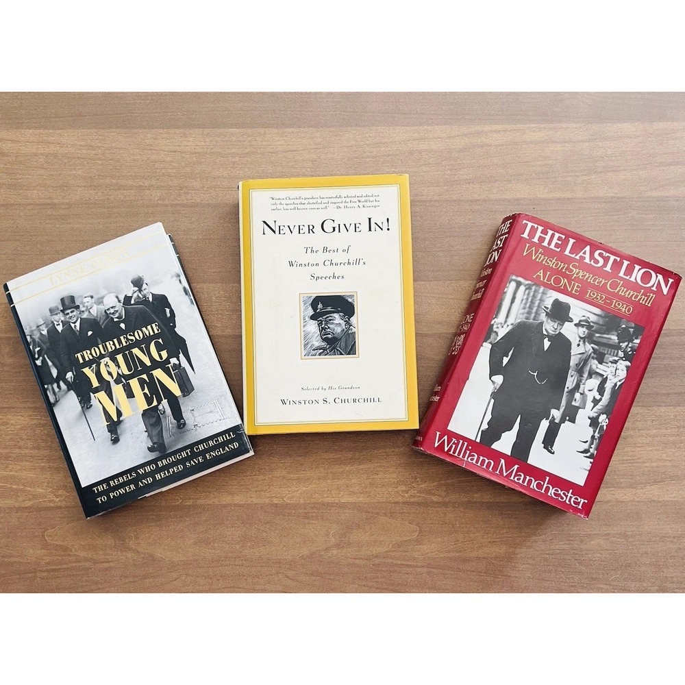 Winson Churchill 3 Book Lot-Troublesome‎ Young Men, Never Give In, The Last Lion